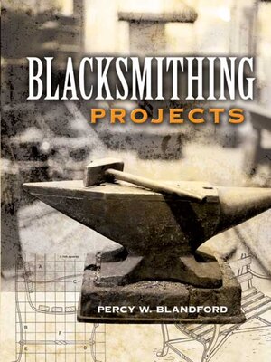 cover image of Blacksmithing Projects